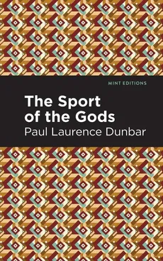 Sport of the Gods - Paul Lawrence Dunbar