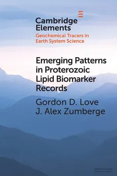Emerging Patterns in Proterozoic Lipid Biomarker Records - Gordon D. Love