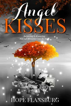 Angel Kisses - Hope A Flansburg