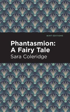 Phantasmion - Sara Coleridge