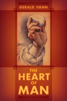 The Heart of Man - Gerald Vann