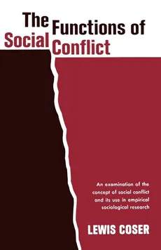 The Functions of Social Conflict - Lewis A. Coser