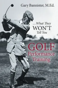 Golf Performance Training - Gary Bannister