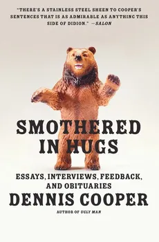 Smothered in Hugs - Dennis Cooper