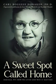 A Sweet Spot Called Home - Carl Boggess Honaker