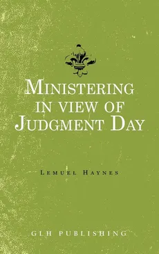 Ministering in view of Judgment Day - Lemuel Haynes