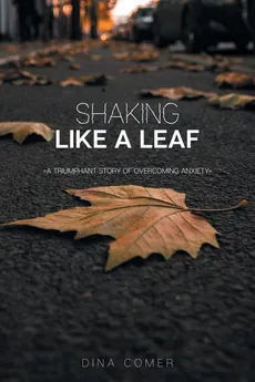Shaking Like a Leaf - Dina Comer