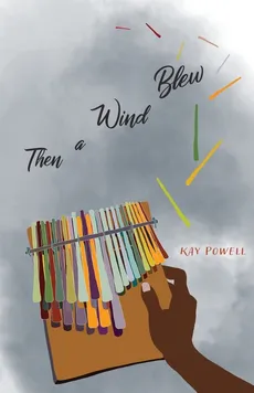 Then a Wind Blew - Kay Powell