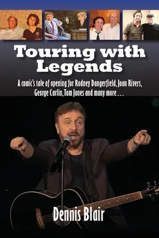 Touring with Legends - Dennis Blair