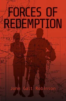 Forces of Redemption - John Galt Robinson