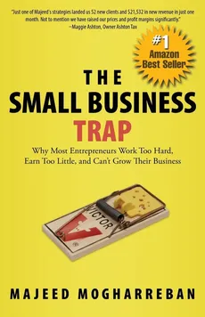 The Small Business Trap - Majeed Mogharreban