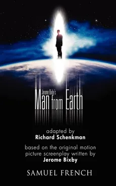 Jerome Bixby's the Man from Earth - Richard Schenkman