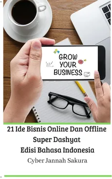 21 Ide Bisnis Online Dan Offline Super Dashyat Edisi Bahasa Indonesia - Cyber Jannah Sakura