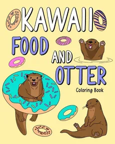 Kawaii Food and Otter Coloring Book - PaperLand