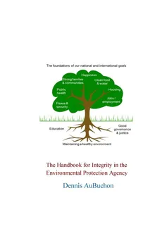 The Handbook for Integrity in the Environmental Protection Agency - AuBuchon