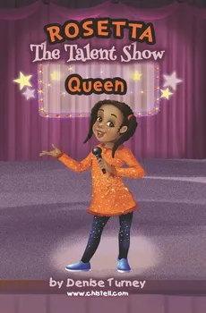 Rosetta The Talent Show Queen - Denise Turney
