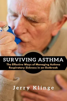 Surviving Asthma - Jerry Klinge