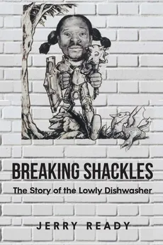 Breaking Shackles - Jerry Ready