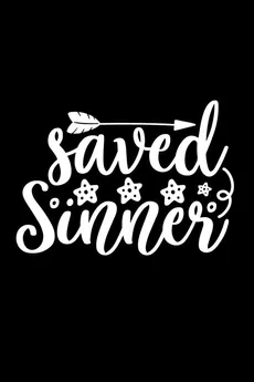 Saved Sinner - Joyful Creations