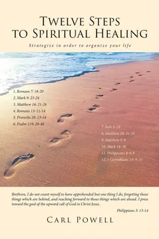 Twelve Steps to Spiritual Healing - Carl Powell
