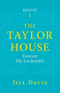 The Taylor House - Jill Davis