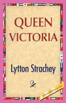 Queen Victoria - Strachey Lytton