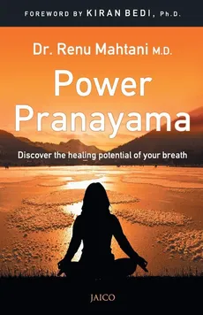 Power Pranayama - M.D. Dr. Renu Mahtani