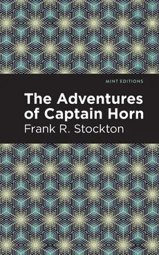 Adventures of Captain Horn - Frank R Stockton