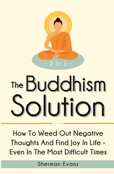 The Buddhism Solution 2 In 1 - Sherman Evans