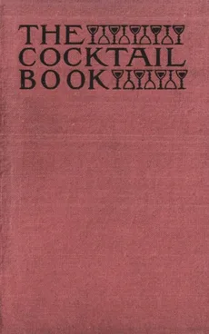 The Cocktail Book 1926 Reprint - St. Botolph Society The