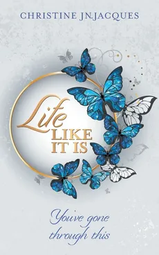 Life Like It Is - Christine Jn.Jacques