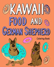 Kawaii Food and German Shepherd Coloring Book - PaperLand