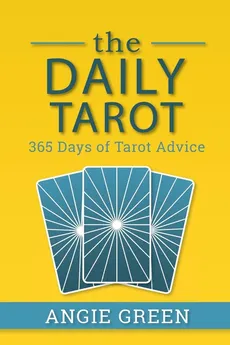 The Daily Tarot - Angie Green