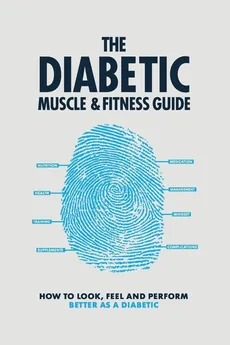 The Diabetic Muscle and Fitness Guide - Phil Graham