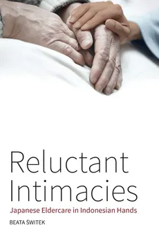 Reluctant Intimacies - Beata Świtek