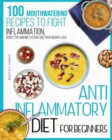 Anti-inflammatory diet for beginners - Brigitte  S. Romero