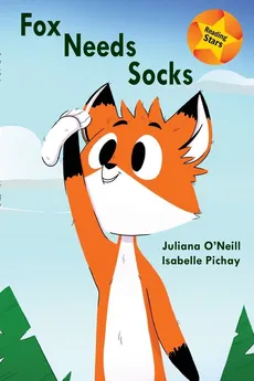 Fox Needs Socks - Juliana O'Neill
