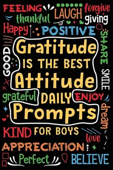 Gratitude is the Best Attitude Daily Prompts for Boys