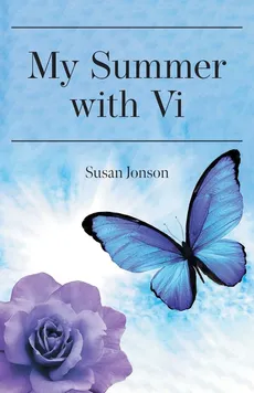 My Summer with Vi - Susan Jonson