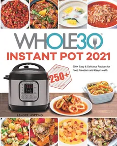 The Whole30 Instant Pot 2021 - Lenore Hopping