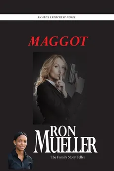 Maggot - Ron Mueller