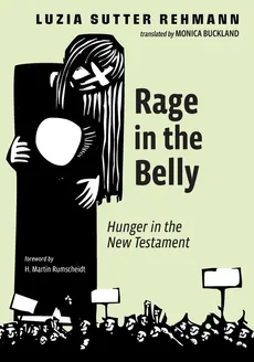 Rage in the Belly - Rehmann Luzia Sutter