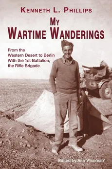 My Wartime Wanderings - Kenneth L Phillips