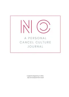 No. A Personal Cancel Culture Journal - Keturah Miller