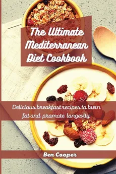 The Ultimate Mediterranean Diet Cookbook - Ben Cooper