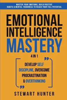 Emotional Intelligence Mastery - STEWART HUNTER