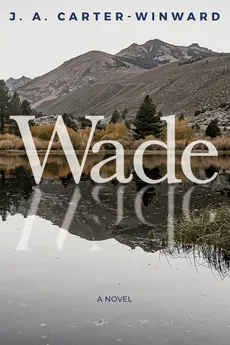 Wade - J.A. Carter-Winward