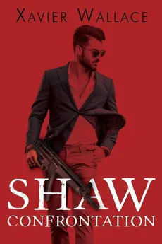 Shaw Confrontation - Xavier Wallace