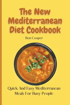 The New Mediterranean Diet Cookbook - Ben Cooper