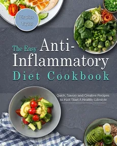 The Easy Anti-Inflammatory Diet Cookbook - Charles Taylor